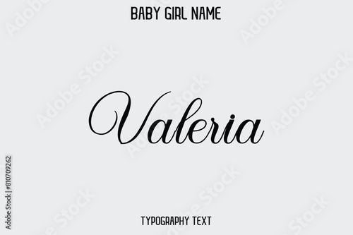 Valeria Woman's Name Cursive Hand Drawn Lettering Vector Typography Text photo