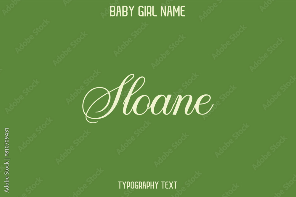 Sloane Woman's Name Cursive Hand Drawn Lettering Vector Typography Text