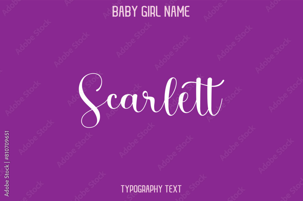 Scarlett Female Name - in Stylish Lettering Cursive Typography Text