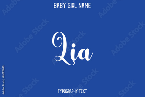  Lia Baby Girl Name - Handwritten Cursive Lettering Modern Typography Text photo