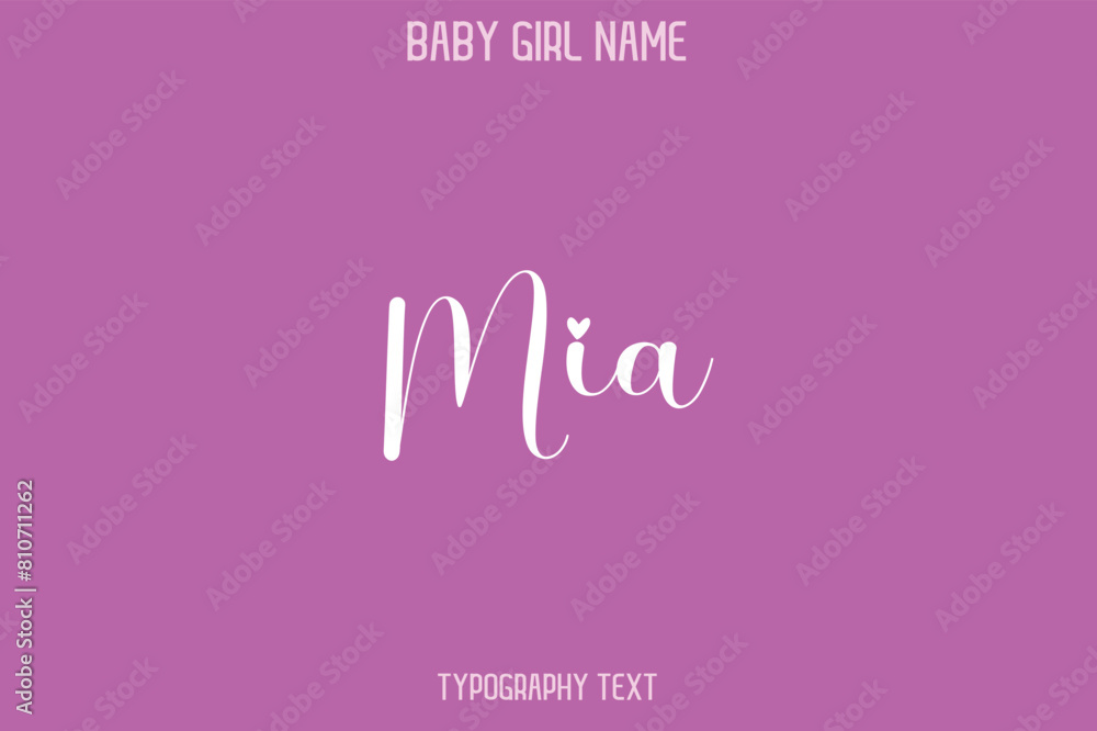 Mia Baby Girl Name - Handwritten Cursive Lettering Modern Typography Text