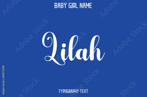 Lilah Female Name - in Stylish Lettering Cursive Typography Text