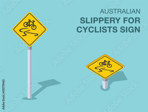 Traffic regulation rules. Isolated Australian "slippery for cyclists" road sign. Front and top view. Flat vector illustration template.