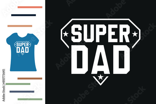  Best super dad t shirt 
