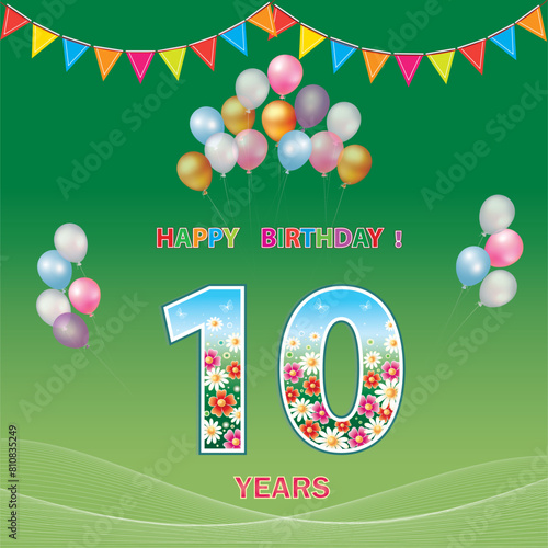   Anniversary 10 years. Birthday card. Festive background with floral pattern, balloons and flags. Vector illustration