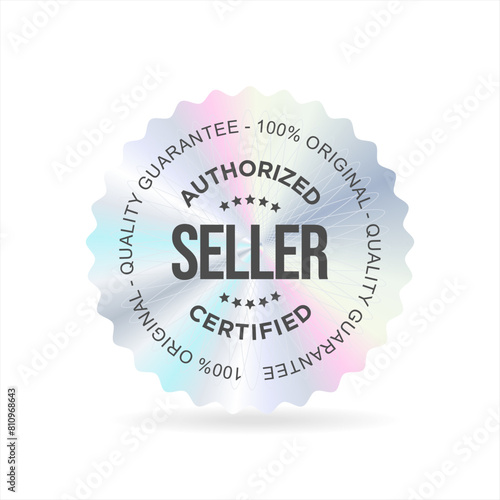 Authorized seller Hologram sticker or label with holographic texture