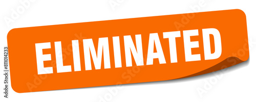eliminated sticker. eliminated label