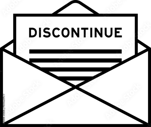 Envelope and letter sign with word discontinue as the headline