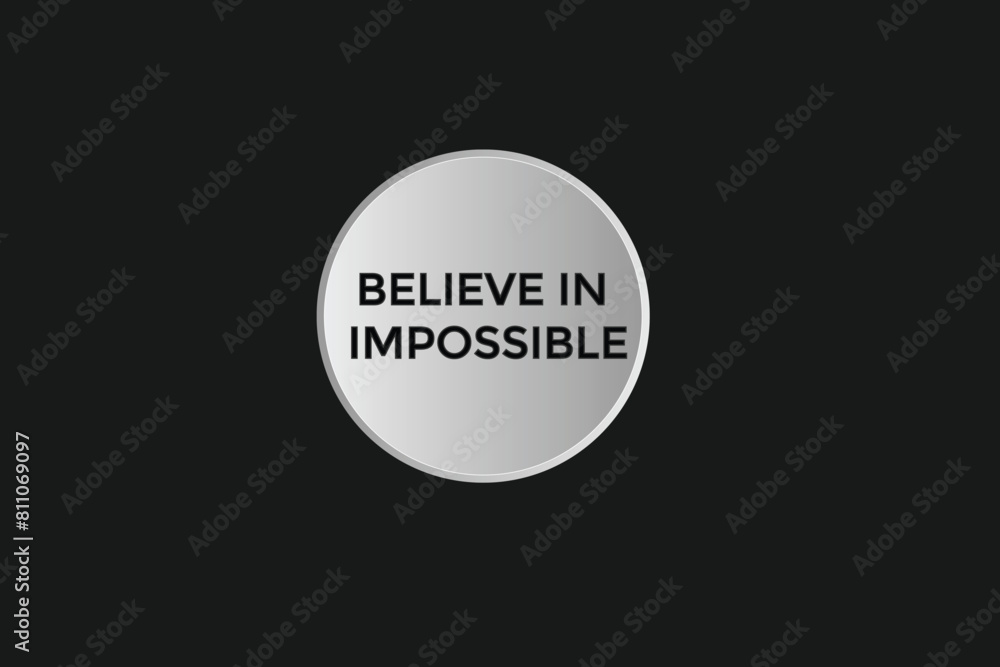 new website believe in impossible button learn stay stay tuned, level, sign, speech, bubble banner modern, symbol, click here, new website believe in impossible button learn stay stay tuned, level, sign, speech, bubble banner modern, symbol, click here,