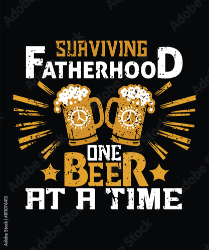 Surviving fatherhood one beer at a time typography t shirt design, Father's Day t shirt design