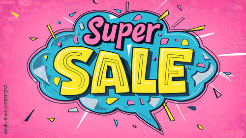 Special offer banner with comic lettering SUPER SALE  in the speech bubble comic style flat design.