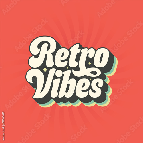 Retro Vibes typography logo for t shirt, title or any print items. 60s, 70s hippie lettering design. Groovy style text vector illustration. Good Vibes sticker on retro background. Orange color