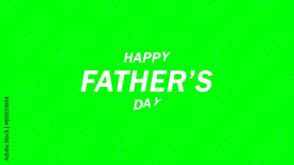 Happy father's day 2d text animation green screen video. 4k animated footage. Happy father's day 2d text animation green screen video. 4k animated footage.