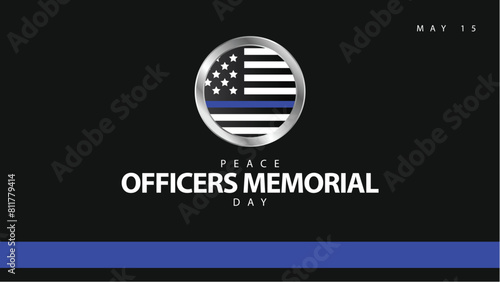 Peace officers memorial day. Vector illustration of the American flag. Suitable for banners, web, social media, greeting cards etc
