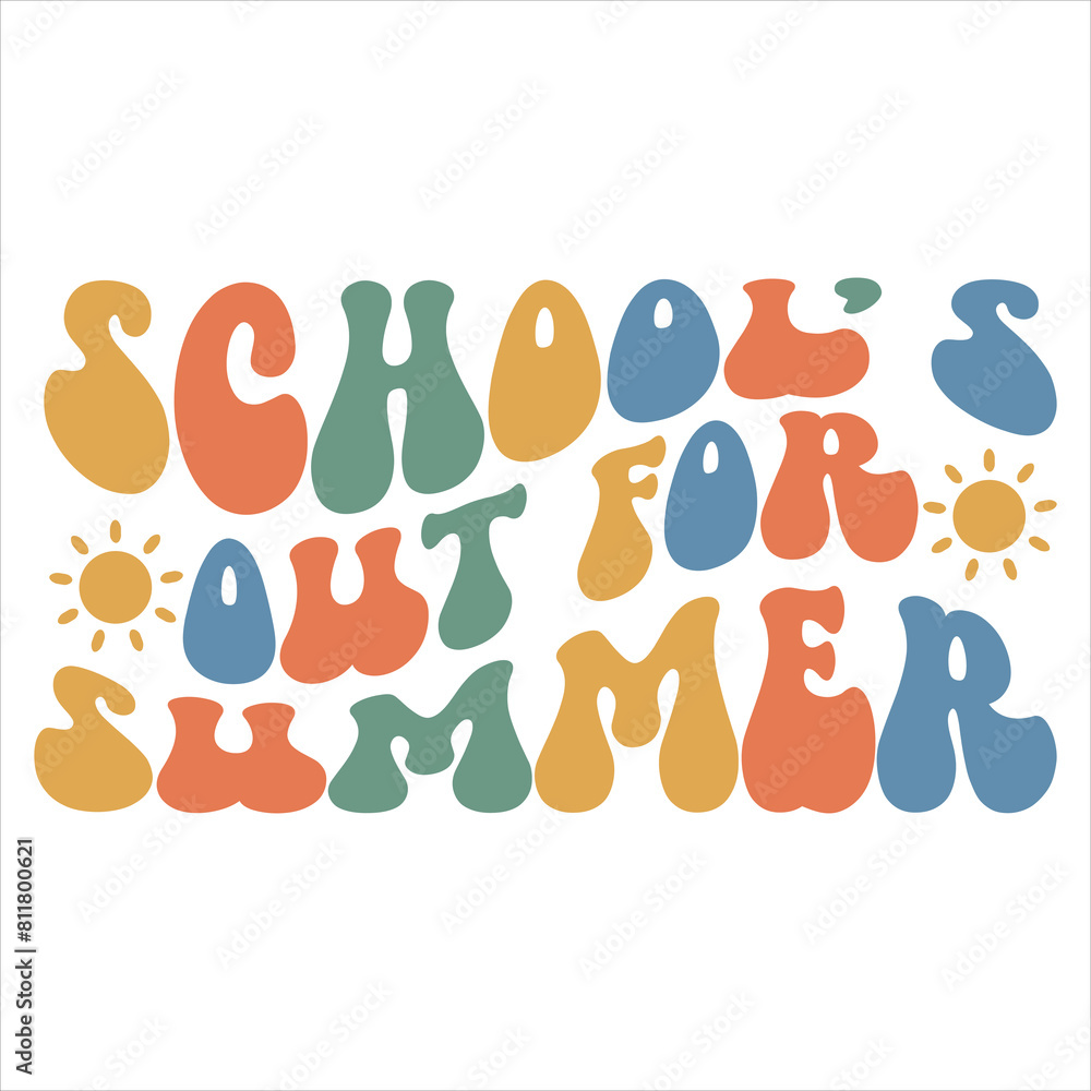 SCHOOL’S OUT FOR SUMMER  TEACHER DAY T-SHIRT DESIGN,
