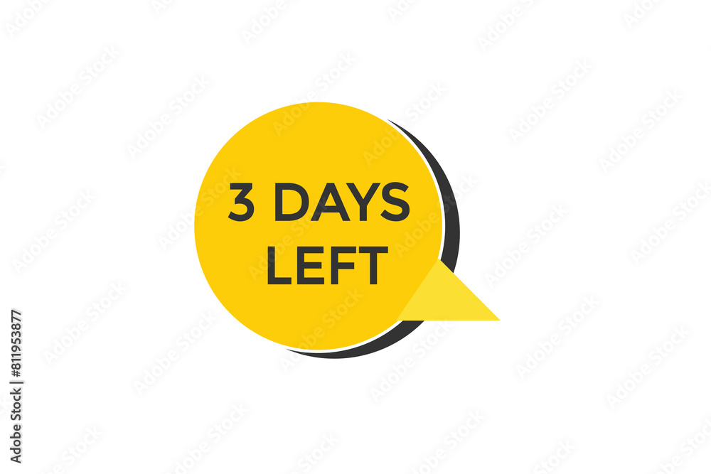 3 days left countdown to go one time, background template 3 days left, countdown sticker left banner business sale, label button, 3 days left countdown to go one time, background template 3 days left, countdown sticker left banner business sale, label button,