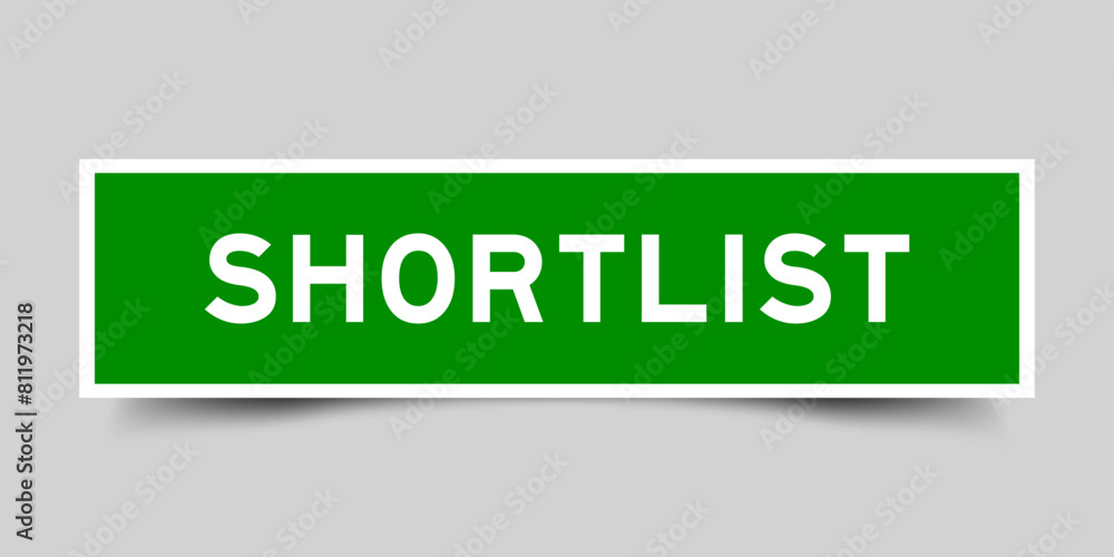 Square sticker label with word shortlist in green color on gray background Square sticker label with word shortlist in green color on gray background