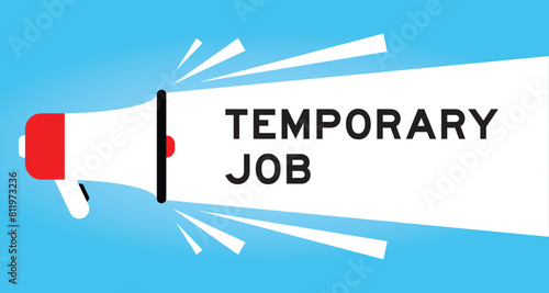 Color megaphone icon with word temporary job in white banner on blue background