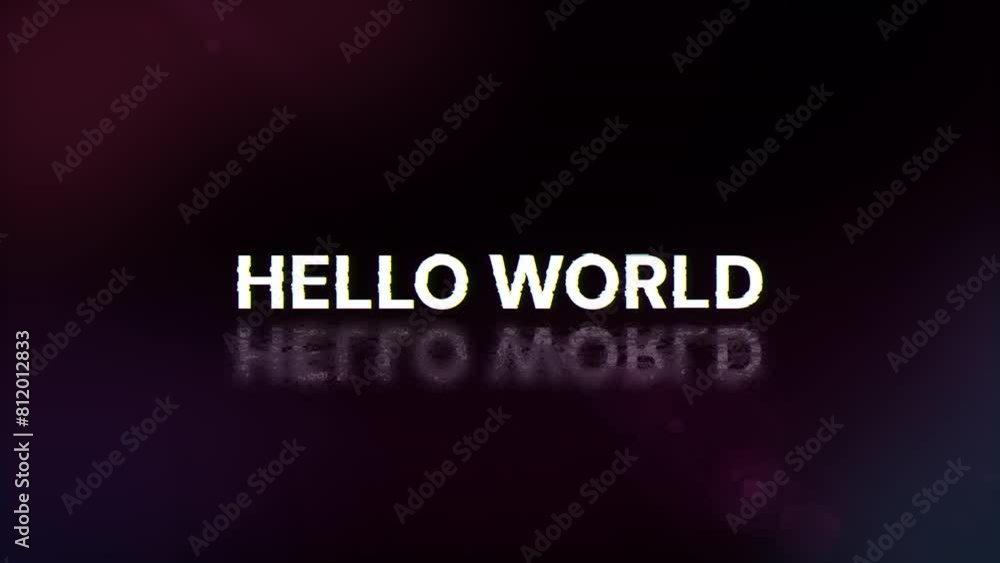 Hello world text with screen effects of technological failures. Spectacular screen glitch with various kinds of interference. Looped Hello world text with screen effects of technological failures. Spectacular screen glitch with various kinds of interference. Looped