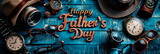 retro style background with the inscription Happy Father's Day surrounded by classic hats, watches and glasses.