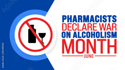 June is Pharmacists Declare War on Alcoholism Month background template. Holiday concept. use to background, banner, placard, card, and poster design template with text inscription and standard color.