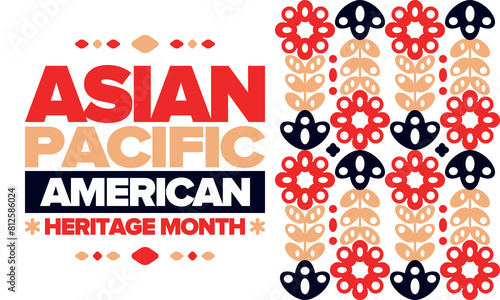 Asian Pacific American Heritage Month in May. Сelebrates the culture, traditions and history of Asian Americans and Pacific Islanders in United States. Vector poster. Illustration with east pattern