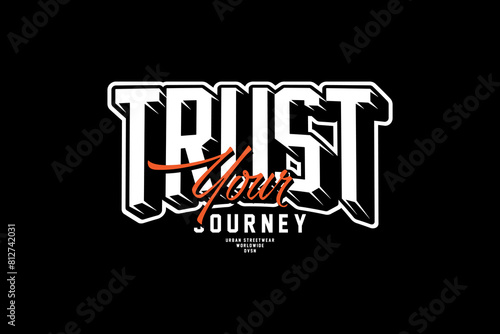 streetwear typography trust your dream vector graphic tee design ideas templates