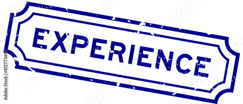 Grunge blue experience word rubber seal stamp on white background