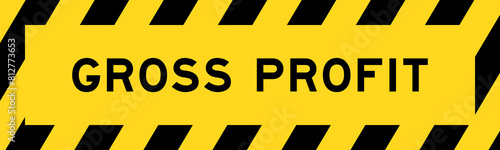 Yellow and black color with line striped label banner with word gross profit