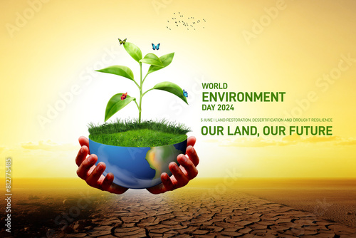 	
World Environment Day 2024 concept - Land restoration, desertification and drought resilience. Ecology concept. World Environment Day creative banner, poster, social media post, billboard, post card photo