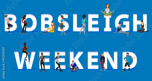 People on "Bobsleigh Weekend" for Web, Mobile App