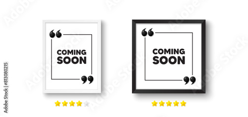 Picture frame with 3d quotation icon. Coming soon tag. Promotion banner sign. New product release symbol. Coming soon chat message. Photo frame wall. 3d comma quotes. Vector