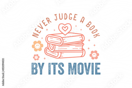 Foto Never judge a book by its Movie, Book quote T shirt design