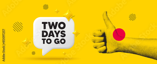 Hand showing thumb up like sign. 2 days to go tag. Special offer price sign. Advertising discounts symbol. 2 days to go chat box 3d message. Grain dots hand. Like thumb up sign. Vector