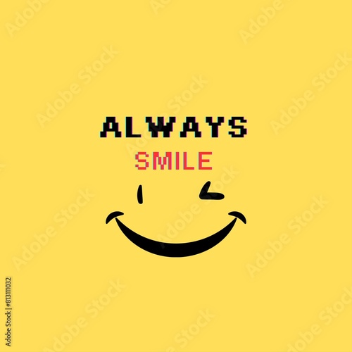 Always Smile, A Distinctive Smiling Vector Design: Digital Art Expressing Joy and Positivity