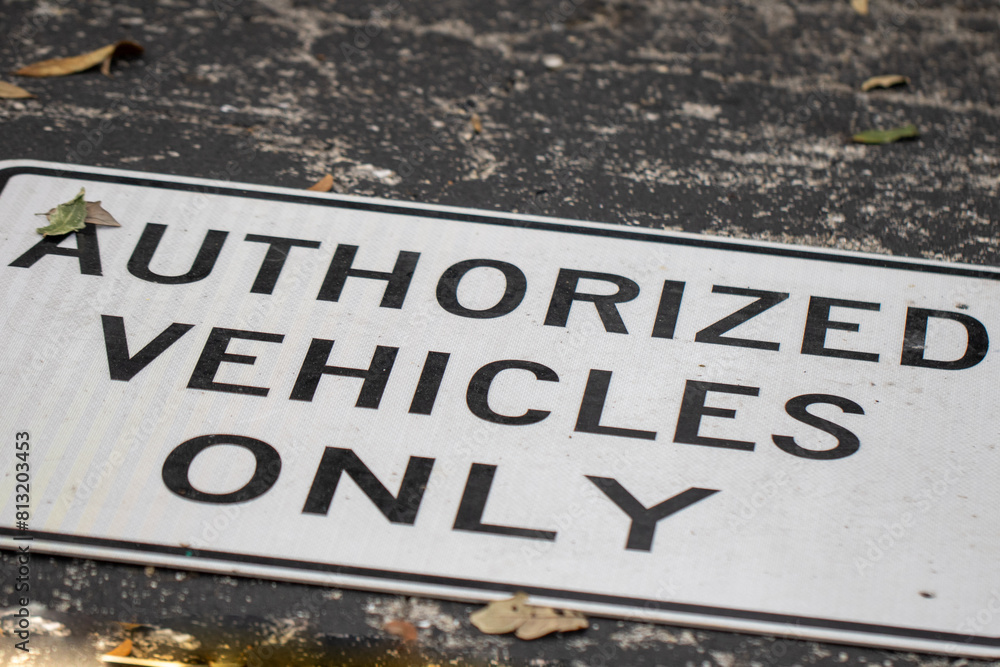 Fototapeta premium Authorized Vehicles Only