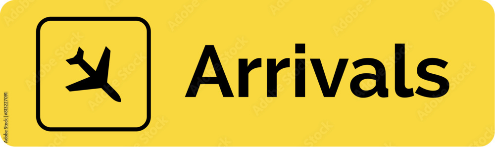 Airport arrivals yellow sign navigation. Arrivals passengers destination airport terminal flight direction. Airport arrivals yellow sign navigation. Arrivals passengers destination airport terminal flight direction.
