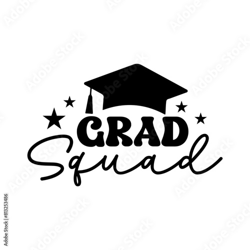 Wallpaper Mural Graduation grad squad typography clip art design on plain white transparent isolated background for card, shirt, hoodie, sweatshirt, apparel, tag, mug, icon, poster or badge Torontodigital.ca