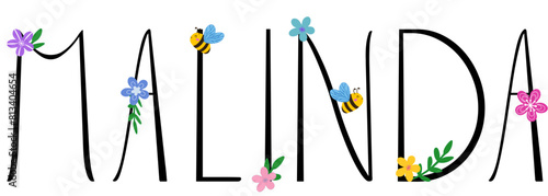 Malinda - black color with spring flowers and bees - name written - ideal for websites,, presentations, greetings, banners, cards, books, t-shirt, sweatshirt, prints, cricut, silhouette, sublimation