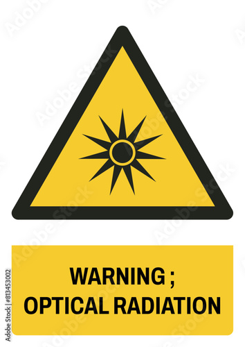 ISO warning safety signs_warning ; optical radiation size a4/a3/a2/a1