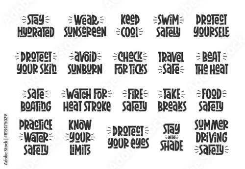 Summer Safety Quotes Big Set. Black and White Vector Hand Lettering Heat Awareness. Handwritten Short Summer Phrases Collection.