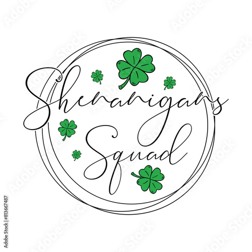 Shenanigans Squad T-shirt Quotes Design Vector Illustration Clipart Eps