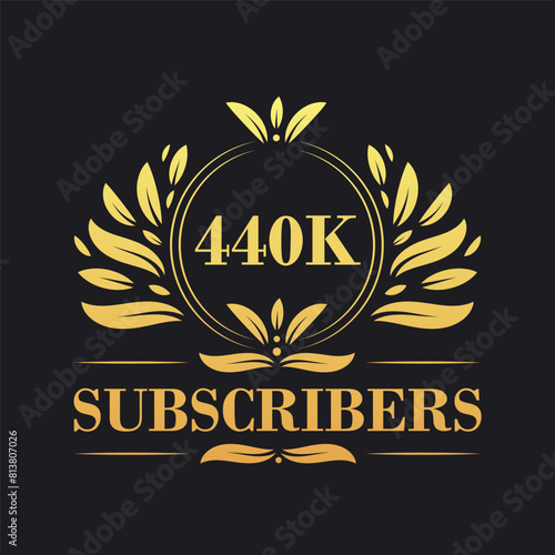 440K Subscribers celebration design. Luxurious 440K Subscribers logo for social media subscribers