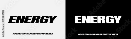 ENERGY FONT, Sport Modern Italic Alphabet Font. Typography urban style fonts for technology, digital, movie logo design. vector illustration.eps