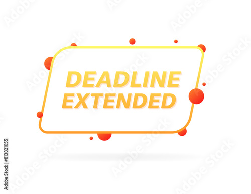 Deadline extended sign icon. Flat style. Vector icon