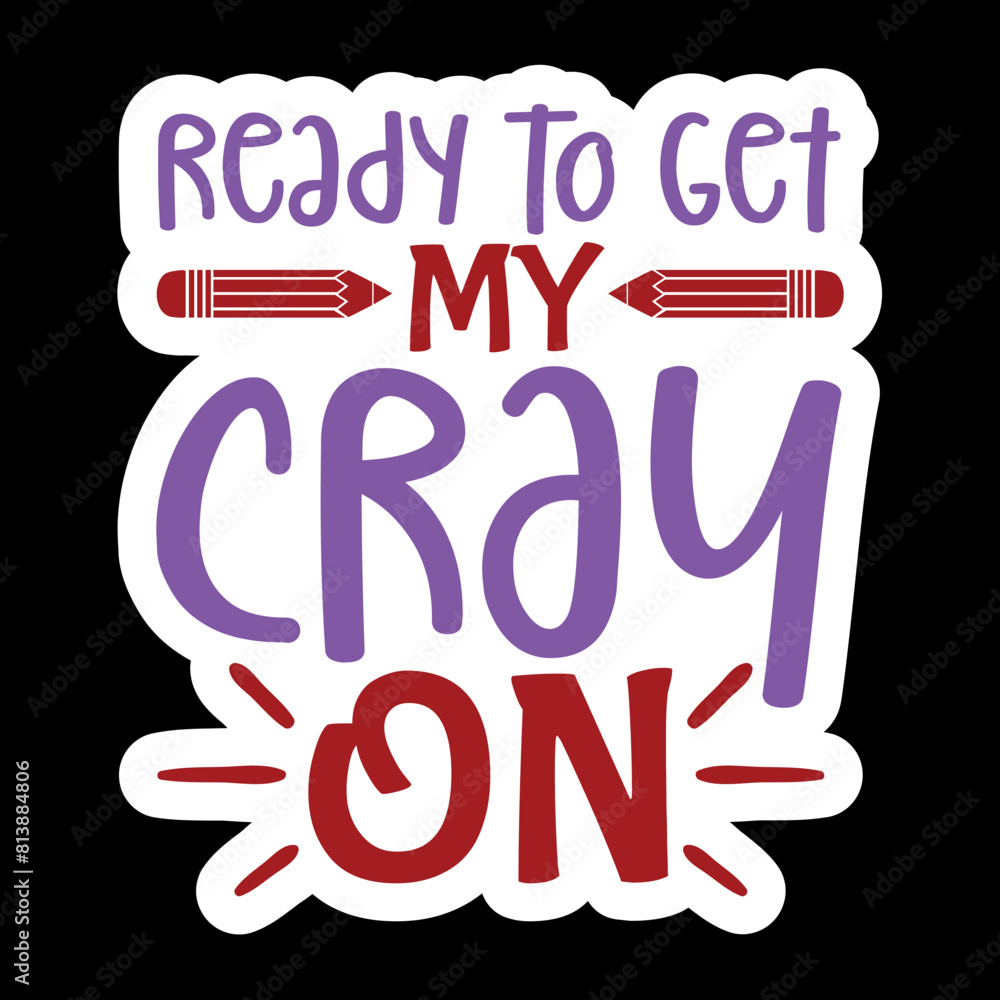 Obraz premium Ready To Get My Cray On