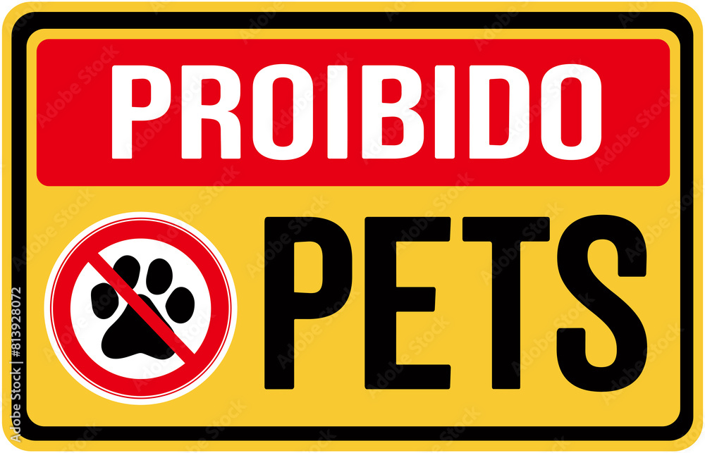 Fototapeta premium A sign prohibiting the entry of pets in Portuguese language