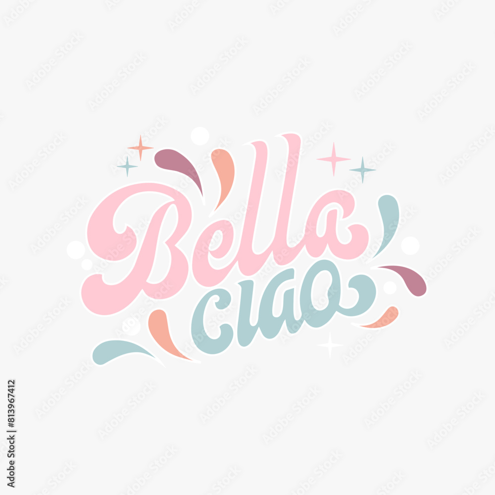 Naklejka premium Hand drawn lettering quote. The inscription: Bella ciao