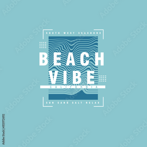Beach Vibe california typography summer seashore t shirt design