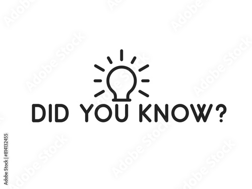 linear did you know text with black light bulb